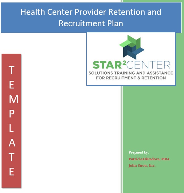 health center provider retention and recruitment plan template